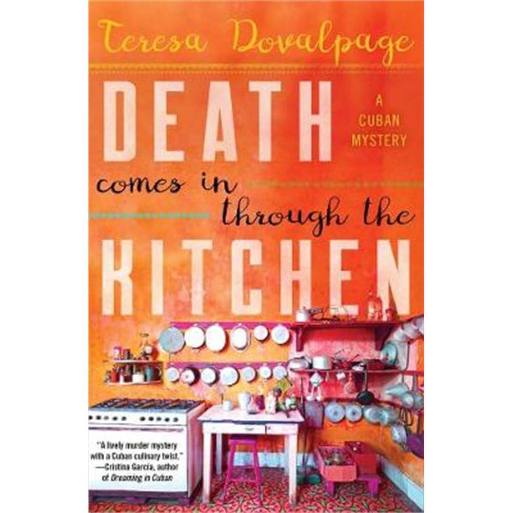 Death Comes In Through The Kitchen (Paperback) - Teresa Dovalpage